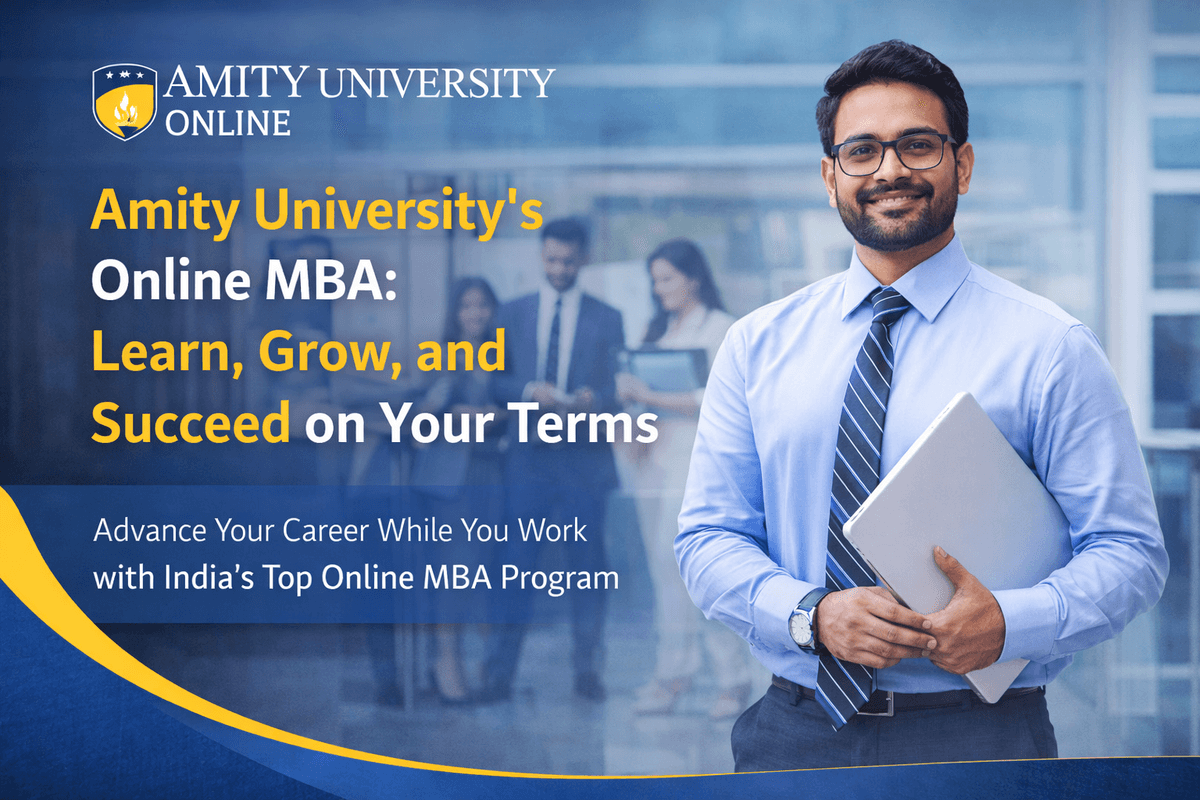 Amity University’s Online MBA - Professional Skills for Success